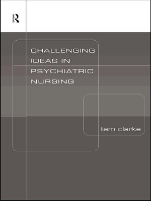 cover image of Challenging Ideas in Psychiatric Nursing